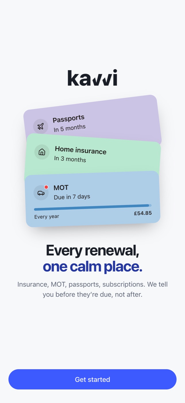 Kavvi's first onboarding screen: the kavvi wordmark above three fanned renewal cards, with Every renewal, one calm place and a Get started button.